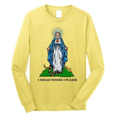 Funny Religious I Tread Where I Please Mary Versus Tread On Me Snake Long Sleeve Shirt