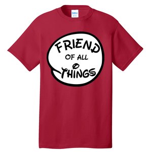 Friend of all Things Tall T-Shirt