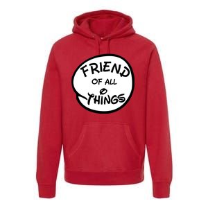 Friend of all Things Premium Hoodie