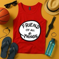 Friend of all Things Tank Top