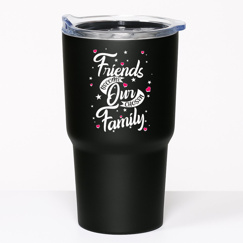Friends Become Our Chosen Family Tumbler