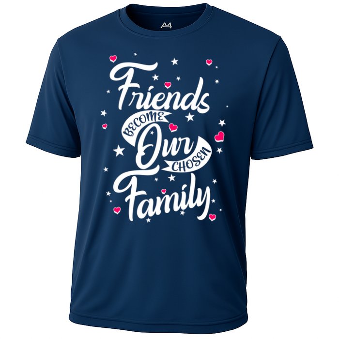 Friends Become Our Chosen Family Performance Shirt