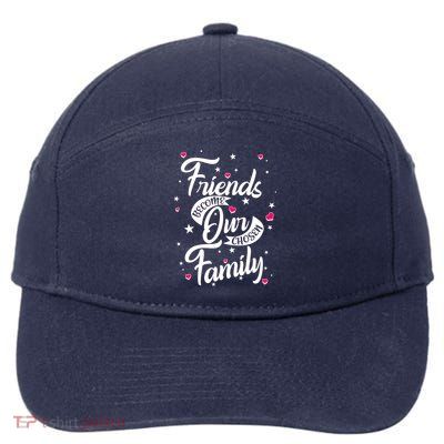Friends Become Our Chosen Family 7-Panel Snapback Hat