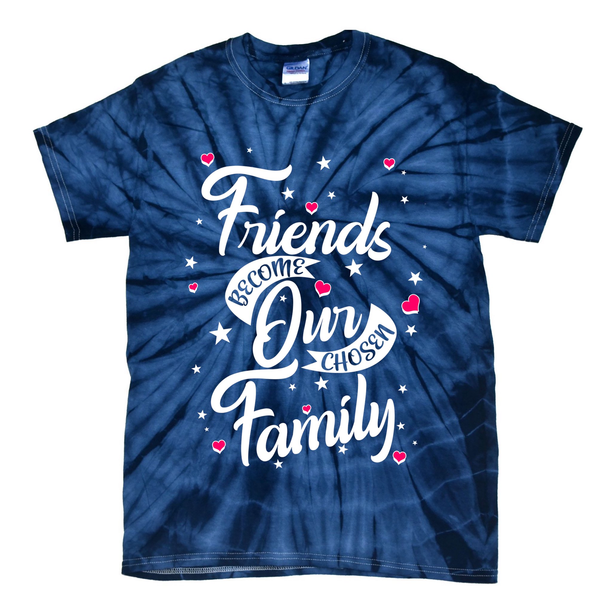 Friends Become Our Chosen Family Tie-Dye T-Shirt