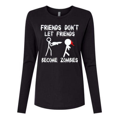 Friends Don't Let Friends Become Zombies Womens Cotton Relaxed Long Sleeve T-Shirt