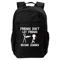 Friends Don't Let Friends Become Zombies Backpack