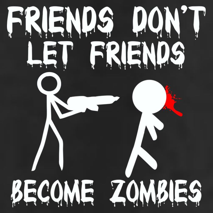 Friends Don't Let Friends Become Zombies 25L Jumbo Tote