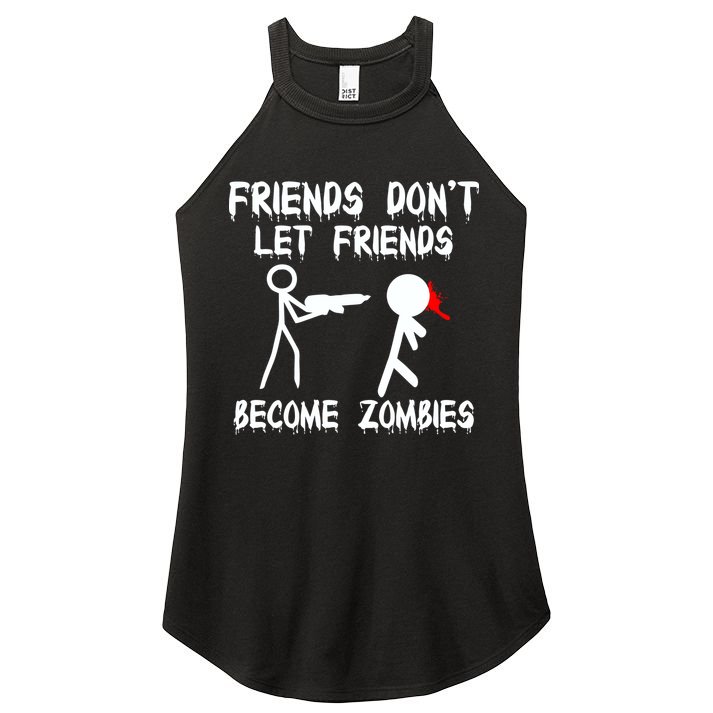 Friends Don't Let Friends Become Zombies Women's Perfect Tri Rocker Tank