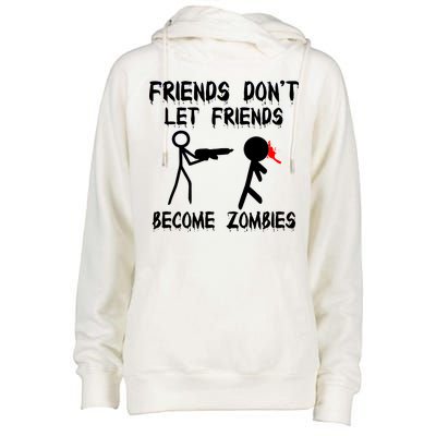 Friends Don't Let Friends Become Zombies Womens Funnel Neck Pullover Hood