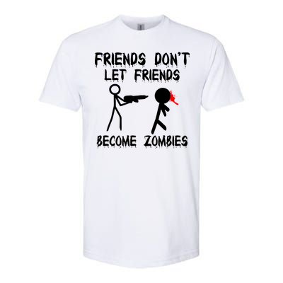 Friends Don't Let Friends Become Zombies Softstyle® CVC T-Shirt