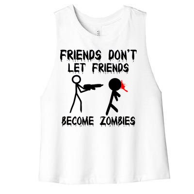 Friends Don't Let Friends Become Zombies Women's Racerback Cropped Tank