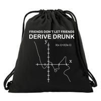 Friends Don't Let Friends Derive Drunk Drawstring Bag