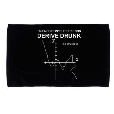 Friends Don't Let Friends Derive Drunk Microfiber Hand Towel
