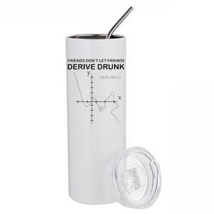 Friends Don't Let Friends Derive Drunk Stainless Steel Tumbler