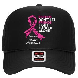 Friends Don't let Friends Fight Breast Cancer Alone High Crown Mesh Back Trucker Hat