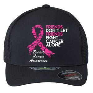 Friends Don't let Friends Fight Breast Cancer Alone Flexfit Unipanel Trucker Cap