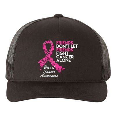 Friends Don't let Friends Fight Breast Cancer Alone Yupoong Adult 5-Panel Trucker Hat