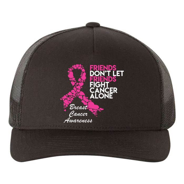 Friends Don't let Friends Fight Breast Cancer Alone Yupoong Adult 5-Panel Trucker Hat