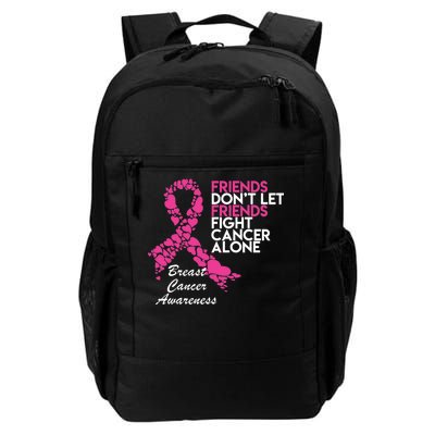 Friends Don't let Friends Fight Breast Cancer Alone Daily Commute Backpack