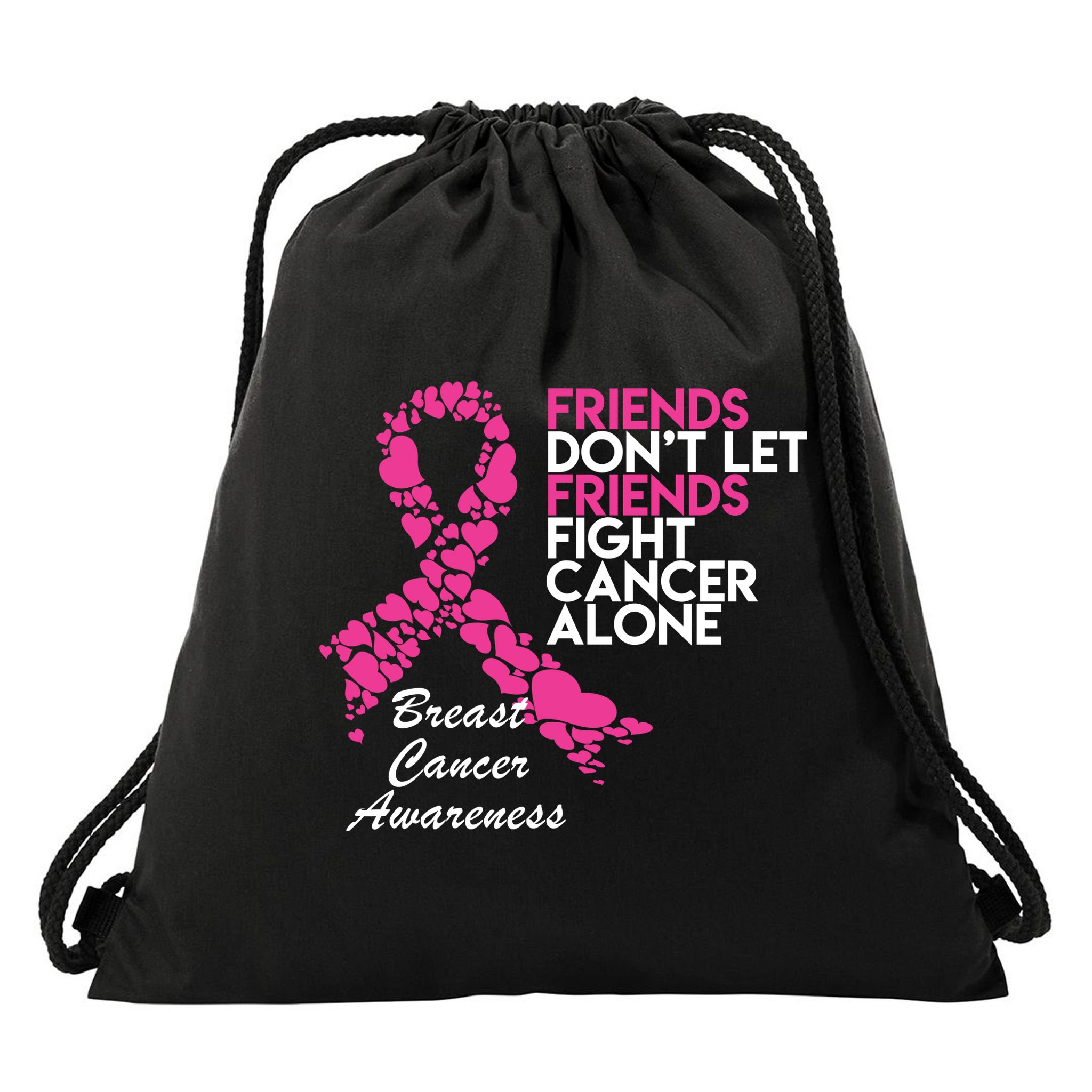 Friends Don't let Friends Fight Breast Cancer Alone Drawstring Bag