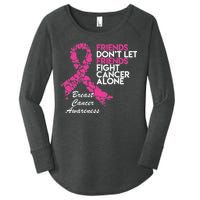 Friends Don't let Friends Fight Breast Cancer Alone Women's Perfect Tri Tunic Long Sleeve Shirt