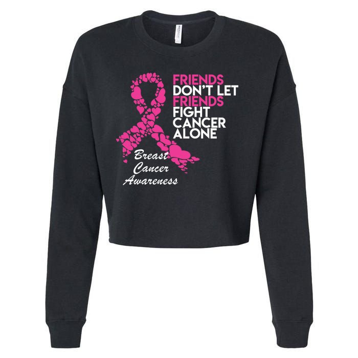 Friends Don't let Friends Fight Breast Cancer Alone Cropped Pullover Crew