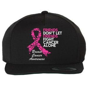 Friends Don't let Friends Fight Breast Cancer Alone Wool Snapback Cap