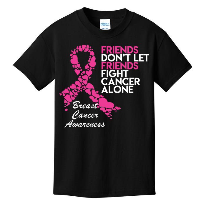 Friends Don't let Friends Fight Breast Cancer Alone Kids T-Shirt