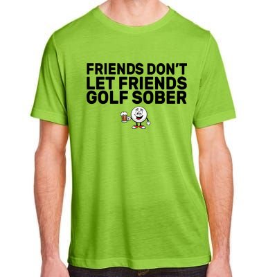 Friends Don't Let Friends Golf Sober Adult ChromaSoft Performance T-Shirt