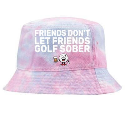 Friends Don't Let Friends Golf Sober Tie-Dyed Bucket Hat