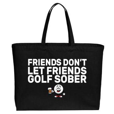 Friends Don't Let Friends Golf Sober Cotton Canvas Jumbo Tote