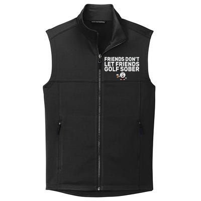 Friends Don't Let Friends Golf Sober Collective Smooth Fleece Vest