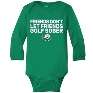 Friends Don't Let Friends Golf Sober Baby Long Sleeve Bodysuit