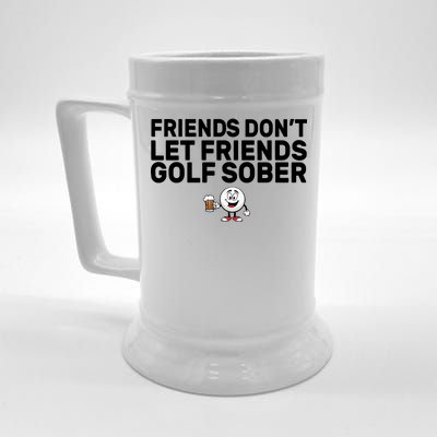 Friends Don't Let Friends Golf Sober Beer Stein