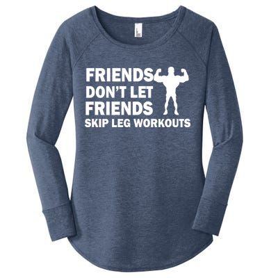 Friends Don't Let Friends Skip Leg Workouts Women's Perfect Tri Tunic Long Sleeve Shirt