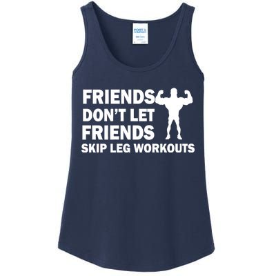 Friends Don't Let Friends Skip Leg Workouts Ladies Essential Tank