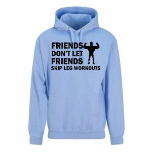 Friends Don't Let Friends Skip Leg Workouts Unisex Surf Hoodie