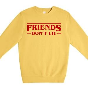 Friends Dont Lie Premium Crewneck Sweatshirt