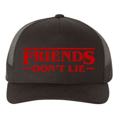 Friends Dont Lie Yupoong Adult 5-Panel Trucker Hat