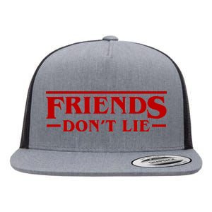 Friends Dont Lie Flat Bill Trucker Hat