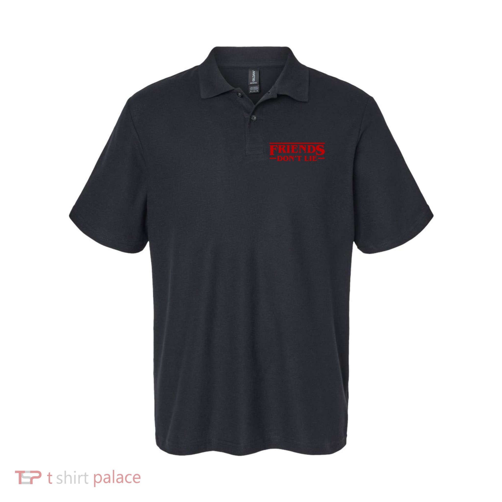 Friends Dont Lie Polo