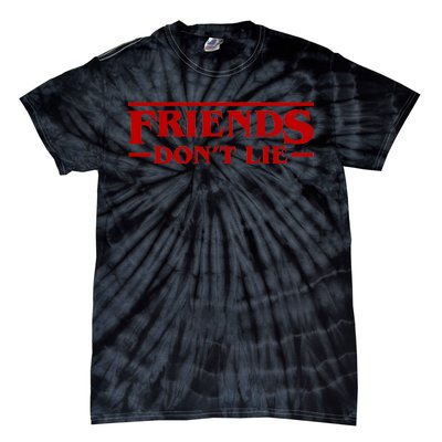 Friends Dont Lie Tie-Dye T-Shirt