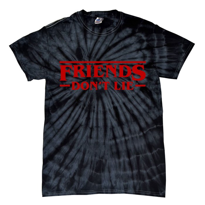 Friends Dont Lie Tie-Dye T-Shirt