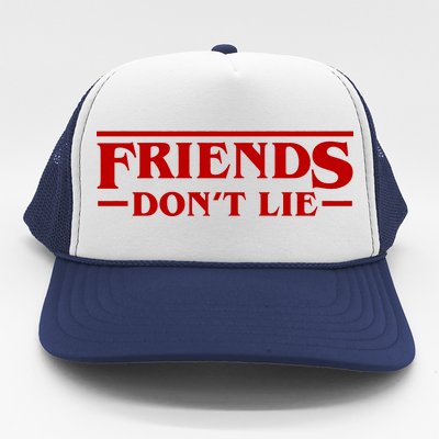 Friends Dont Lie Trucker Hat