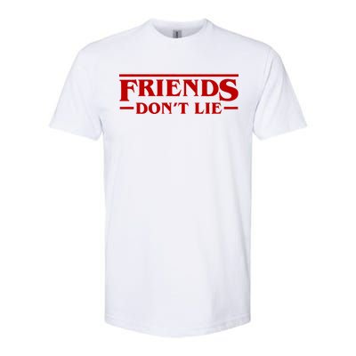 Friends Dont Lie Softstyle® CVC T-Shirt