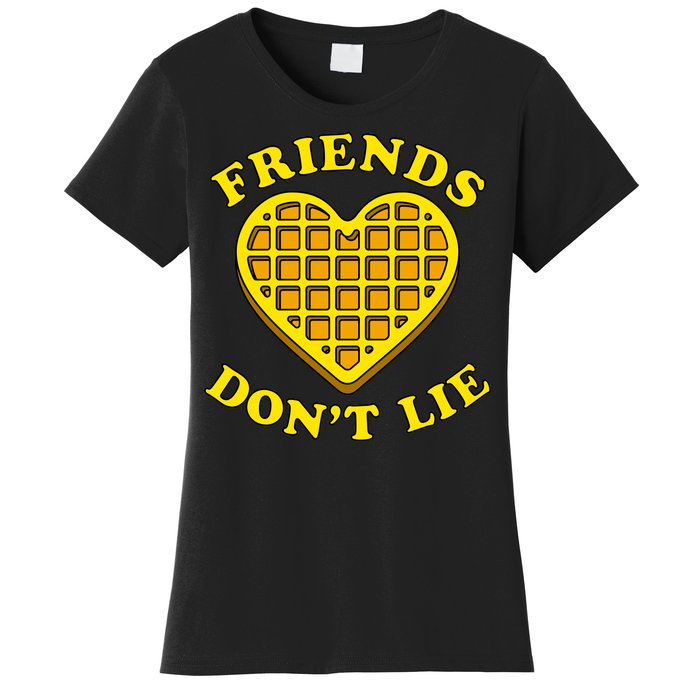 Friends Dont Lie Waffle Heart Women's T-Shirt