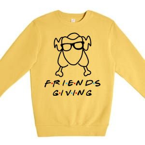 Friends Giving Funny Thanksgiving Premium Crewneck Sweatshirt