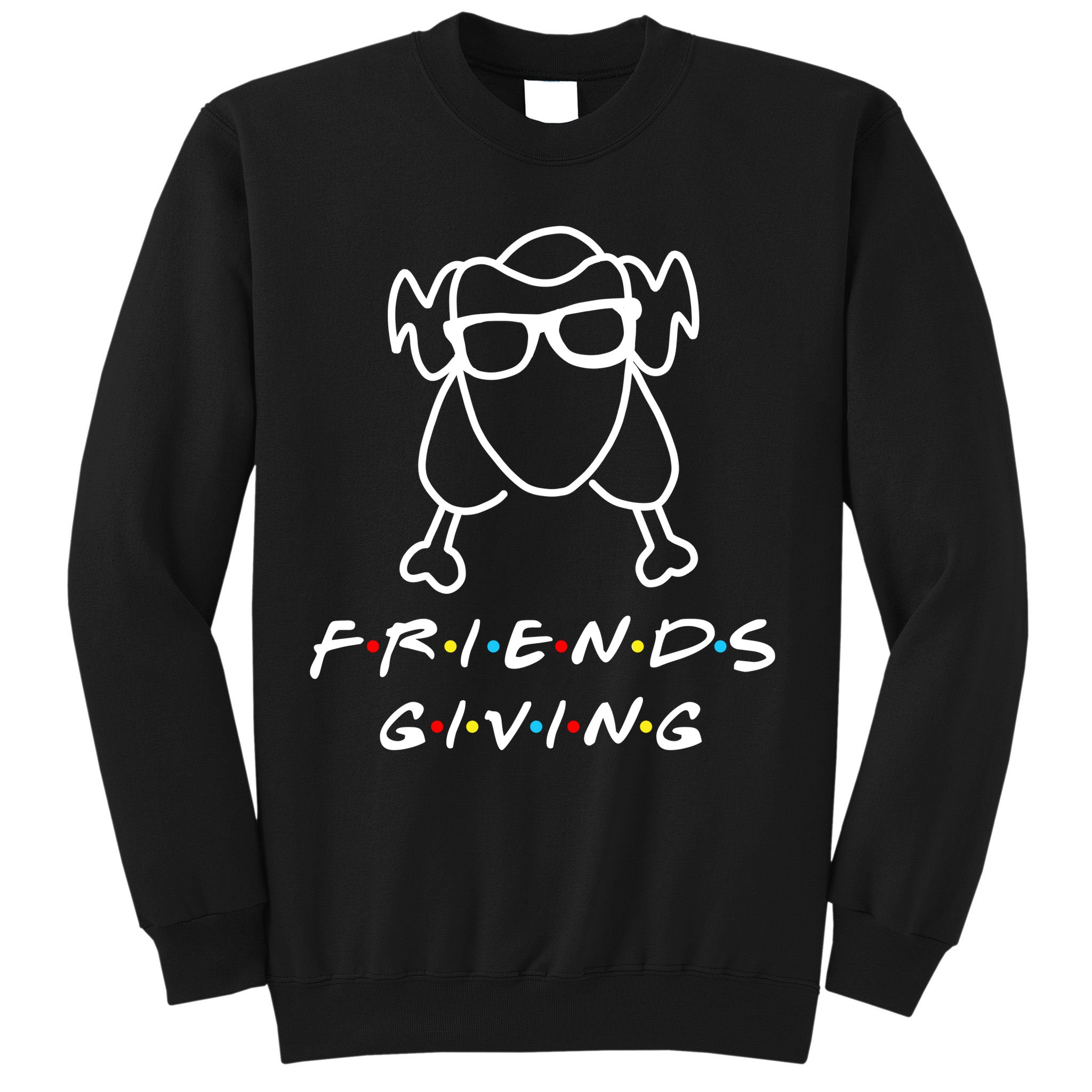 Friends Giving Funny Thanksgiving Sweatshirt