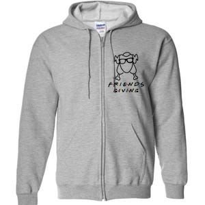 Friends Giving Funny Thanksgiving Full Zip Hoodie