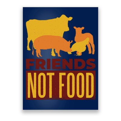 Friends Not Food Poster